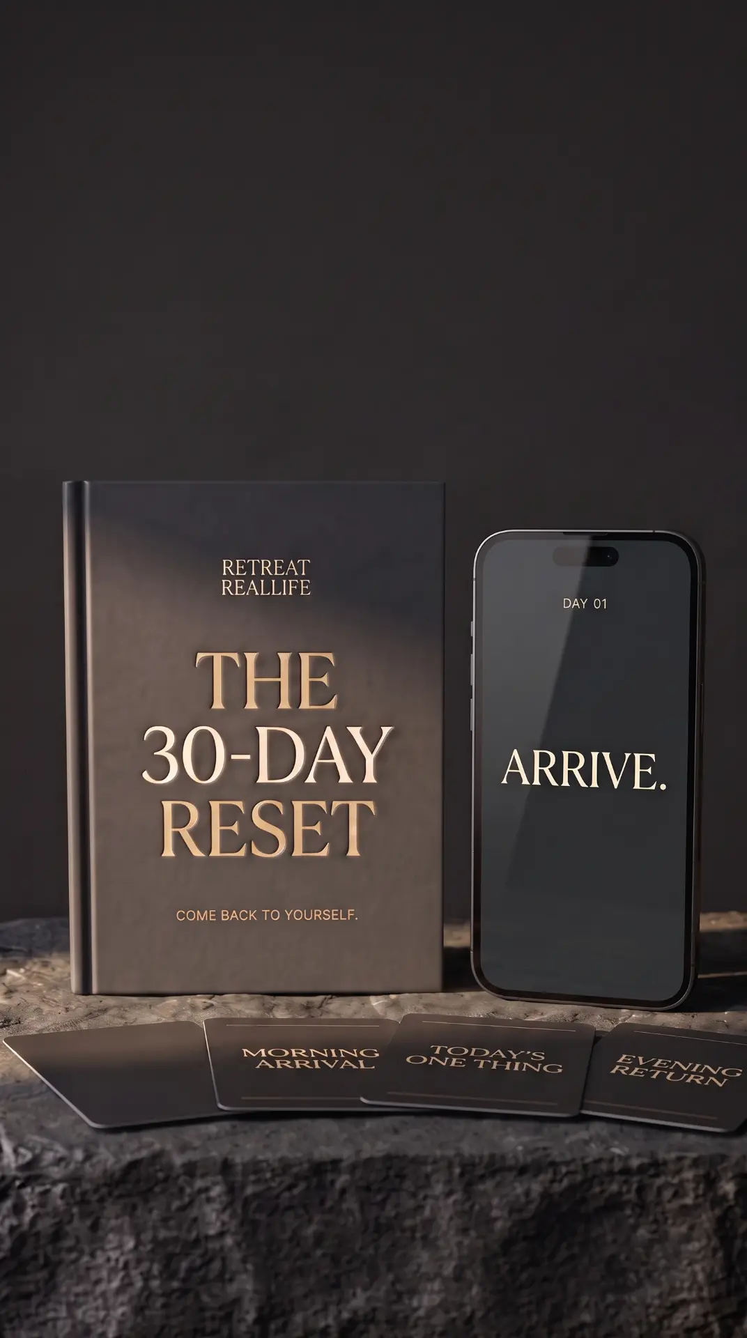 The 30-Day Reset — hardcover companion beside the daily experience on a phone, with Morning Arrival, Today's One Thing and Evening Return cards.